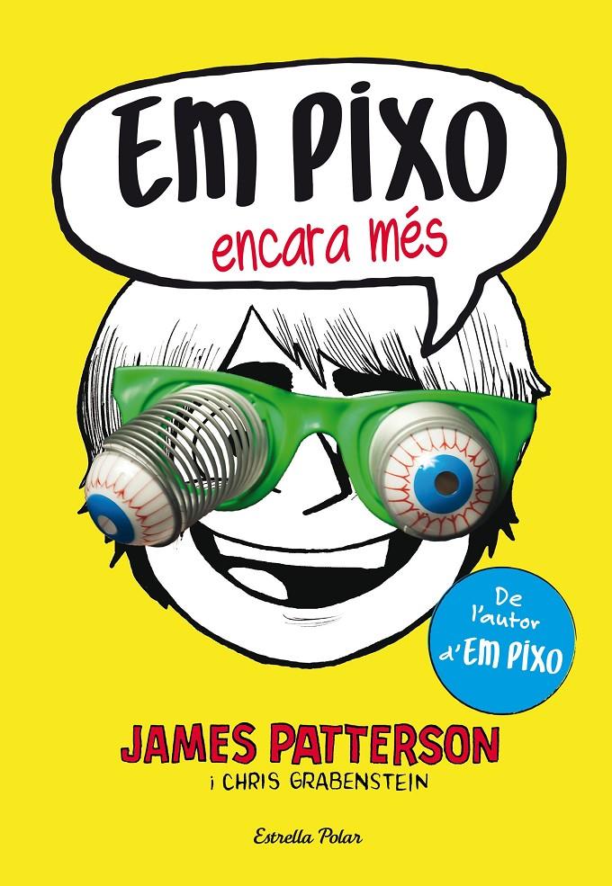 EM PIXO ENCARA MÉS | 9788490577318 | JAMES PATTERSON | Llibreria La Font de Mimir - Llibreria online Barcelona - Comprar llibres català i castellà