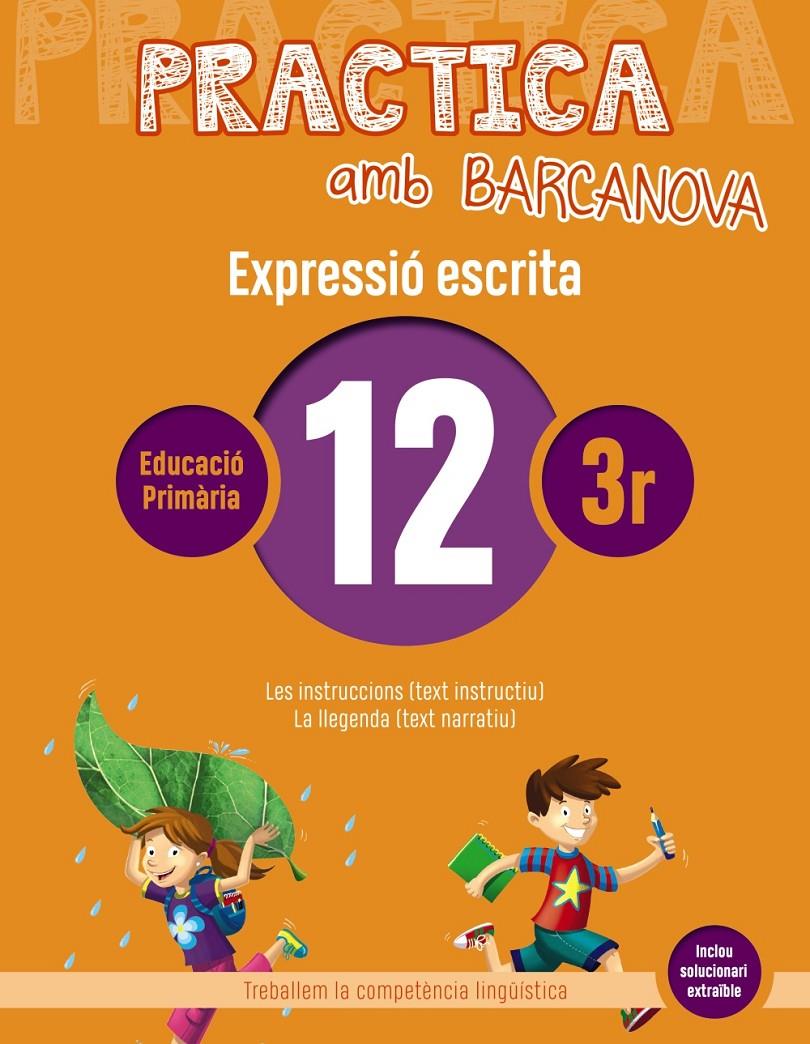 PRACTICA AMB BARCANOVA 12. EXPRESSIÓ ESCRITA | 9788448948313 | CAMPS, MONTSERRAT/ALMAGRO, MARIBEL/GONZÁLEZ, ESTER/PASCUAL, CARME | Llibreria La Font de Mimir - Llibreria online Barcelona - Comprar llibres català i castellà
