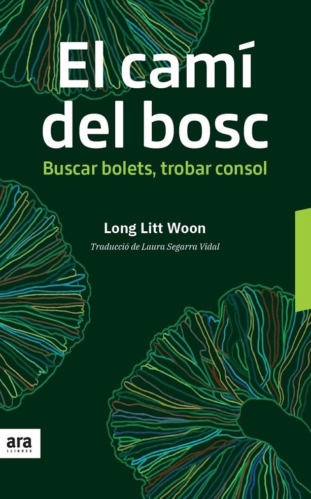 CAMI DEL BOSC,EL - CAT | 9788416915606 | LONG LITT WOON | Llibreria La Font de Mimir - Llibreria online Barcelona - Comprar llibres català i castellà