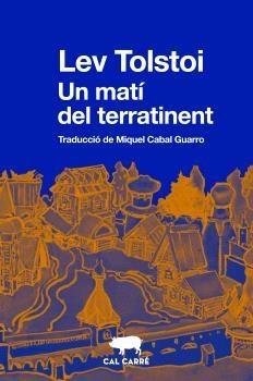 UN MATÍ DEL TERRATINENT | 9788412725520 | TOLSTOI, LEV | Llibreria La Font de Mimir - Llibreria online Barcelona - Comprar llibres català i castellà