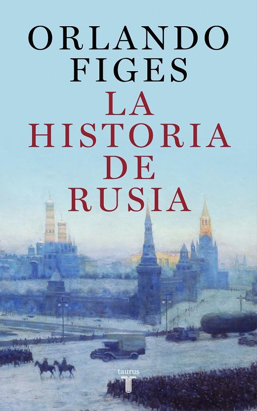 LA HISTORIA DE RUSIA | 9788430625451 | FIGES, ORLANDO | Llibreria La Font de Mimir - Llibreria online Barcelona - Comprar llibres català i castellà