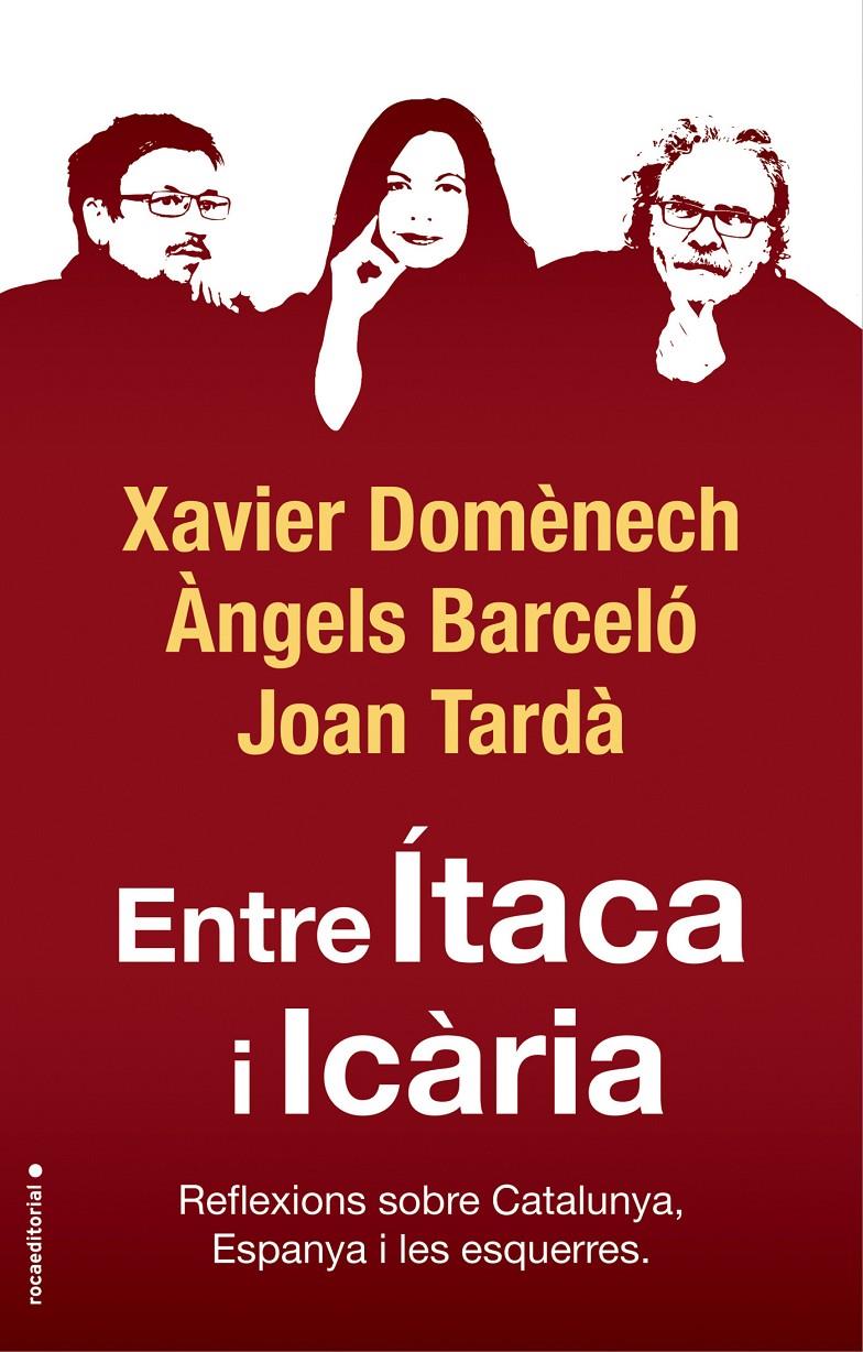 ENTRE ÍTACA I ICÀRIA | 9788417541774 | DOMÈNECH, XAVIER/TARDÀ, JOAN/BARCELÓ, ÀNGELS | Llibreria La Font de Mimir - Llibreria online Barcelona - Comprar llibres català i castellà