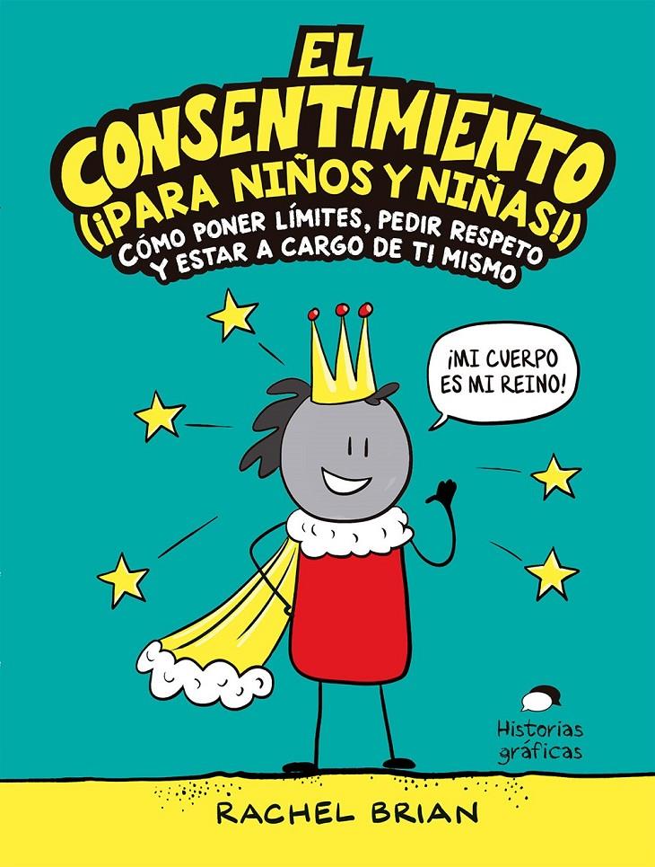 EL CONSENTIMIENTO (¡PARA NIÑOS Y NIÑAS!) | 9788449456053 | BRIAN, RACHEL | Llibreria La Font de Mimir - Llibreria online Barcelona - Comprar llibres català i castellà