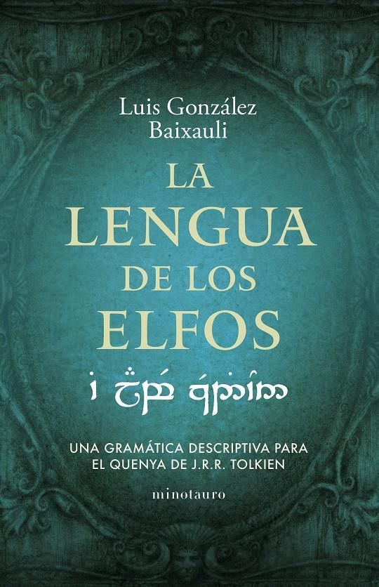 LA LENGUA DE LOS ELFOS | 9788445016916 | GONZÁLEZ B., LUIS | Llibreria La Font de Mimir - Llibreria online Barcelona - Comprar llibres català i castellà
