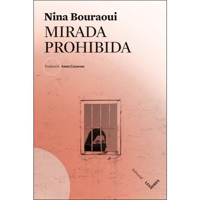 MIRADA PROHIBIDA | 9788494904974 | BOURAOUI, NINA | Llibreria La Font de Mimir - Llibreria online Barcelona - Comprar llibres català i castellà