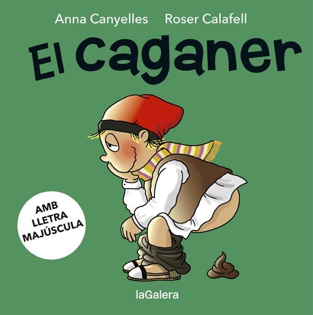 EL CAGANER | 9788424665586 | CANYELLES, ANNA | Llibreria La Font de Mimir - Llibreria online Barcelona - Comprar llibres català i castellà