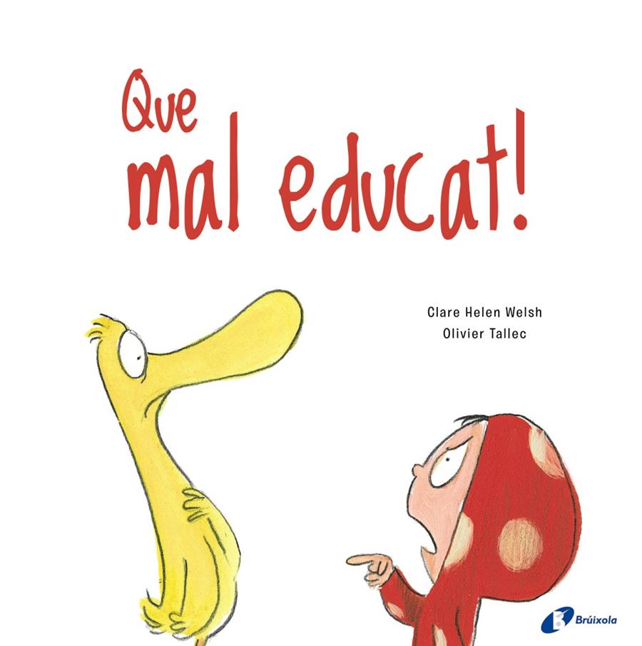 QUE MAL EDUCAT! | 9788499063188 | WELSH, CLARE HELEN | Llibreria La Font de Mimir - Llibreria online Barcelona - Comprar llibres català i castellà