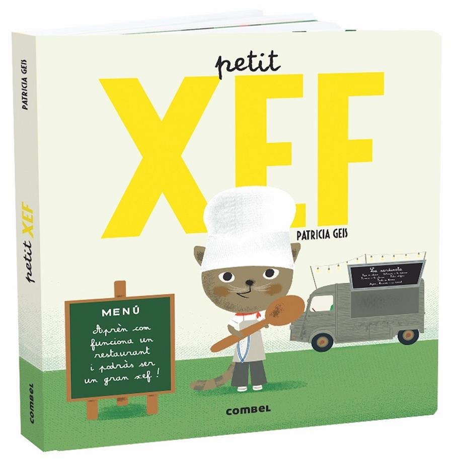 PETIT XEF | 9788491013822 | GEIS CONTI, PATRICIA | Llibreria La Font de Mimir - Llibreria online Barcelona - Comprar llibres català i castellà