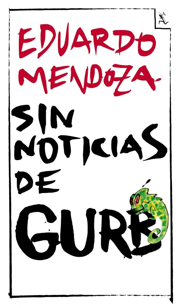 SIN NOTICIAS DE GURB | 9788432296994 | MENDOZA, EDUARDO | Llibreria La Font de Mimir - Llibreria online Barcelona - Comprar llibres català i castellà