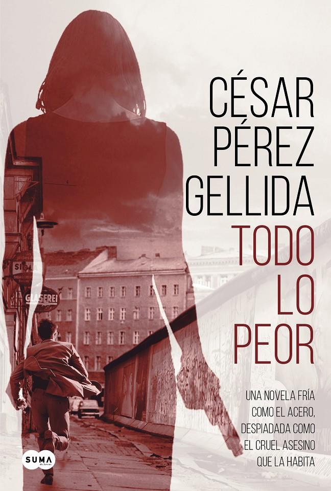 TODO LO PEOR | 9788491292043 | PÉREZ GELLIDA, CÉSAR | Llibreria La Font de Mimir - Llibreria online Barcelona - Comprar llibres català i castellà