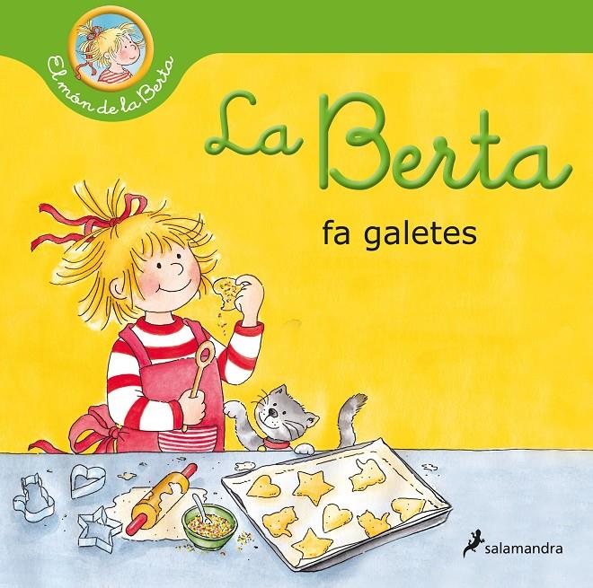LA BERTA FA GALETES (EL MÓN DE LA BERTA) | 9788418174933 | SCHNEIDER, LIANE | Llibreria La Font de Mimir - Llibreria online Barcelona - Comprar llibres català i castellà