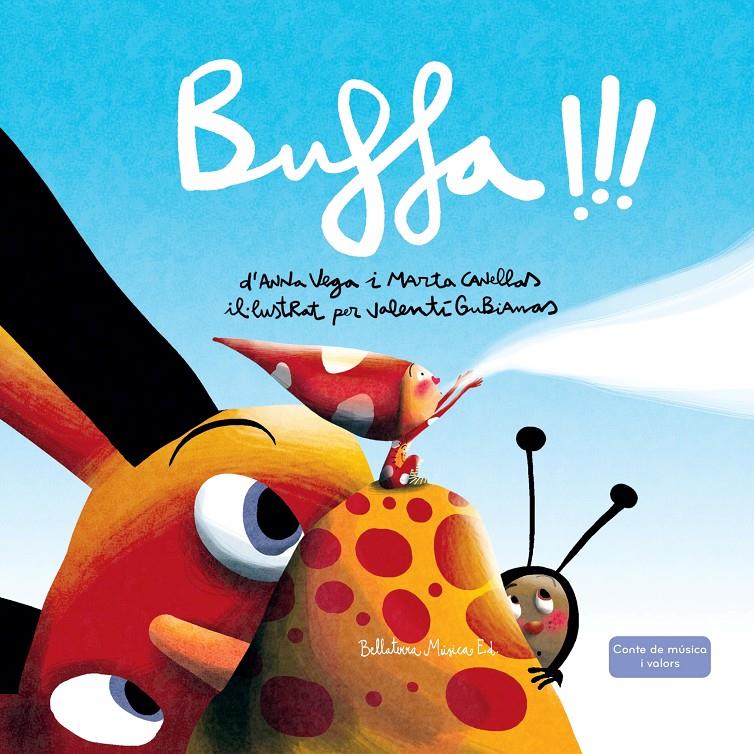 BUFFA!!! | 9788494839924 | VEGA ALDRUFEU, ANNA/CANELLAS CRUSELLAS, MARTA | Llibreria La Font de Mimir - Llibreria online Barcelona - Comprar llibres català i castellà