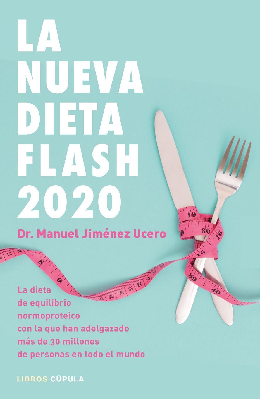 LA NUEVA DIETA FLASH 2020 | 9788448025717 | JIMÉNEZ UCERO, DR. MANUEL | Llibreria La Font de Mimir - Llibreria online Barcelona - Comprar llibres català i castellà