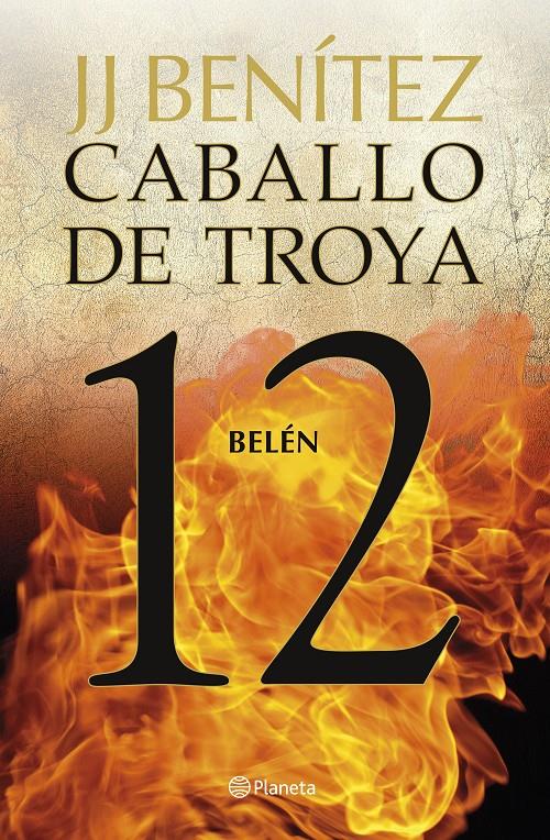 BELÉN. CABALLO DE TROYA 12 | 9788408263456 | BENÍTEZ, J. J. | Llibreria La Font de Mimir - Llibreria online Barcelona - Comprar llibres català i castellà