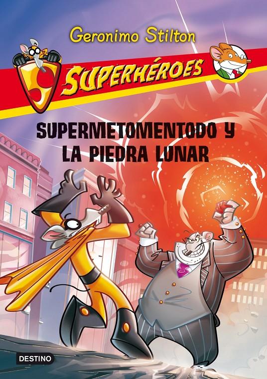SUPERHEROES 9 SUPERMETOMENTODO Y PIEDRA | 9788408037149 | STILTON GERONIM | Llibreria La Font de Mimir - Llibreria online Barcelona - Comprar llibres català i castellà