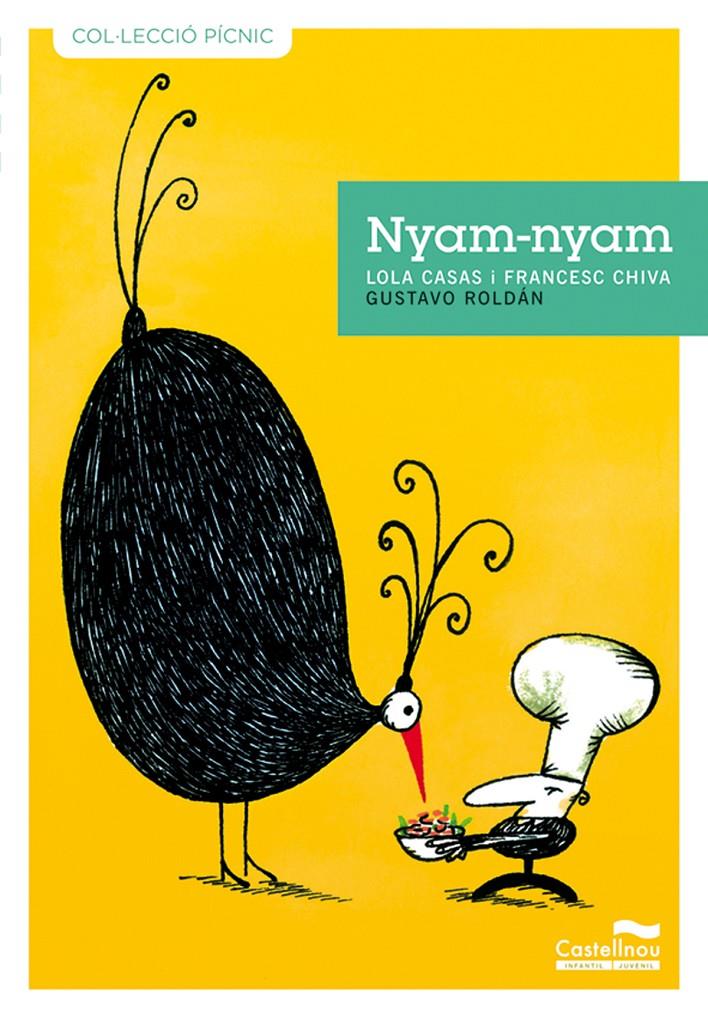 NYAM-NYAM | 9788415206057 | CASAS, LOLA/CHIVA, FRANCESC | Llibreria La Font de Mimir - Llibreria online Barcelona - Comprar llibres català i castellà