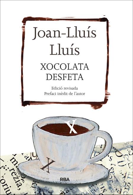 XOCOLATA DESFETA | 9788482647289 | LLUIS , JOAN-LLUIS | Llibreria La Font de Mimir - Llibreria online Barcelona - Comprar llibres català i castellà