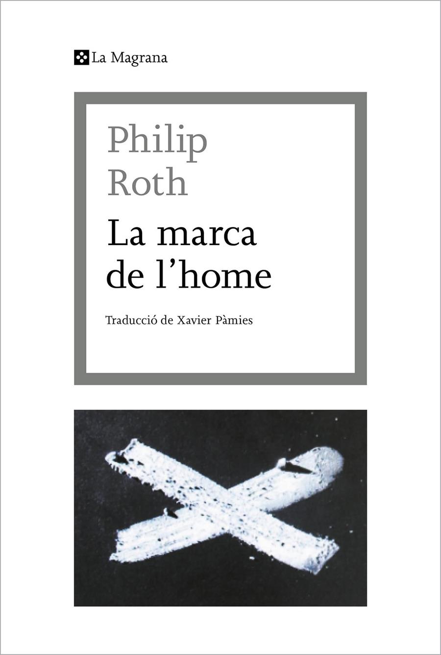 LA MARCA DE L'HOME | 9788412425369 | ROTH, PHILIP | Llibreria La Font de Mimir - Llibreria online Barcelona - Comprar llibres català i castellà