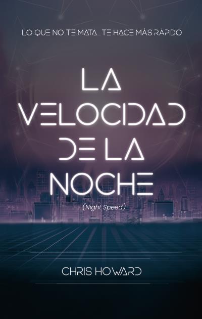 LA VELOCIDAD DE LA NOCHE (NIGHT SPEED) | 9788496886803 | CHRIS, HOWARD | Llibreria La Font de Mimir - Llibreria online Barcelona - Comprar llibres català i castellà