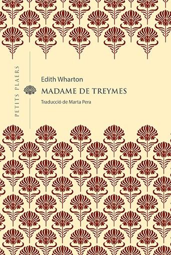 MADAME DE TREYMES | 9788418908514 | WHARTON, EDITH | Llibreria La Font de Mimir - Llibreria online Barcelona - Comprar llibres català i castellà