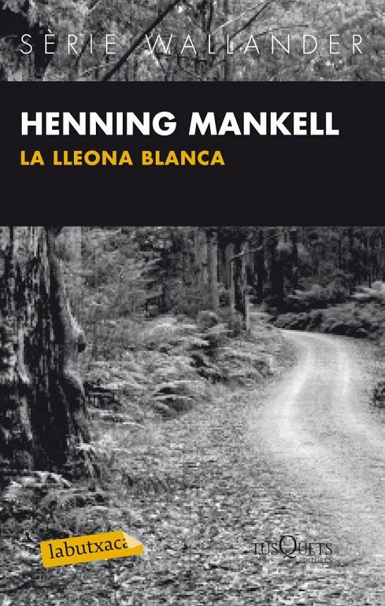 LA LLEONA BLANCA | 9788483836040 | MANKELL, HENNING | Llibreria La Font de Mimir - Llibreria online Barcelona - Comprar llibres català i castellà