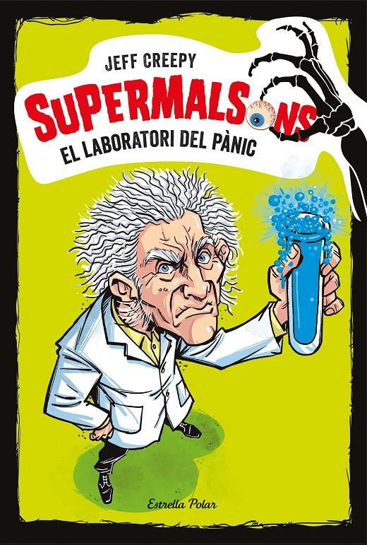 SUPERMALSONS. EL LABORATORI DEL PÀNIC | 9788491375616 | CREEPY, JEFF | Llibreria La Font de Mimir - Llibreria online Barcelona - Comprar llibres català i castellà