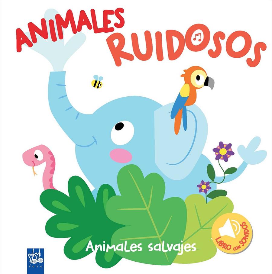 ANIMALES RUIDOSOS. ANIMALES SALVAJES | 9788408193418 | YOYO | Llibreria La Font de Mimir - Llibreria online Barcelona - Comprar llibres català i castellà