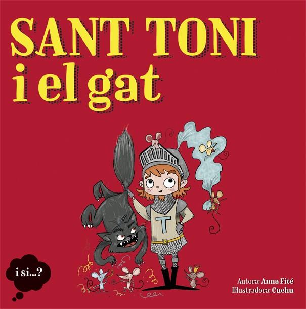SANT TONI I EL GAT | 9788424662769 | FITÉ, ANNA | Llibreria La Font de Mimir - Llibreria online Barcelona - Comprar llibres català i castellà
