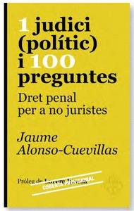 1 JUDICI (POLÍTIC) I 100 PREGUNTES | 9788415315612 | JAUME ALONSO-CUEVILLAS | Llibreria La Font de Mimir - Llibreria online Barcelona - Comprar llibres català i castellà