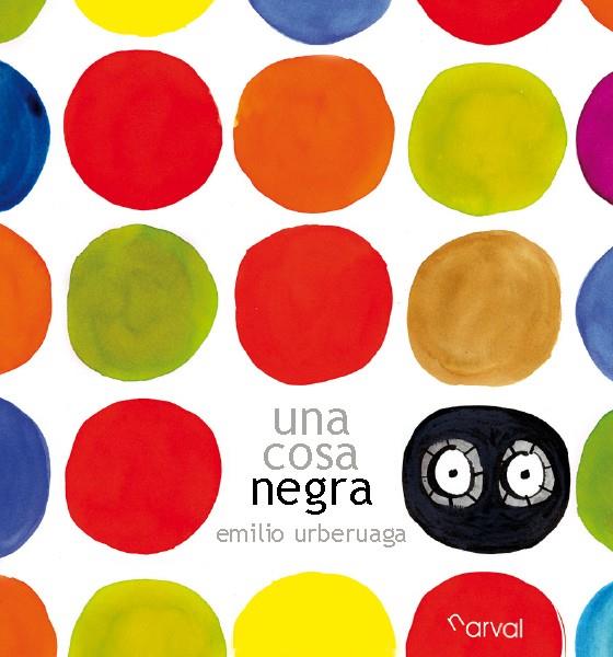 UNA COSA NEGRA | 9788494928291 | URBERUAGA, EMILIO | Llibreria La Font de Mimir - Llibreria online Barcelona - Comprar llibres català i castellà