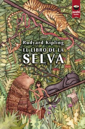 EL LIBRO DE LA SELVA | 9788415920908 | KIPLING, RUDYARD | Llibreria La Font de Mimir - Llibreria online Barcelona - Comprar llibres català i castellà