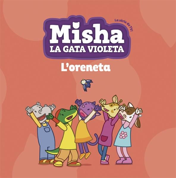 MISHA LA GATA VIOLETA 1. L'ORENETA | 9788424662745 | Llibreria La Font de Mimir - Llibreria online Barcelona - Comprar llibres català i castellà