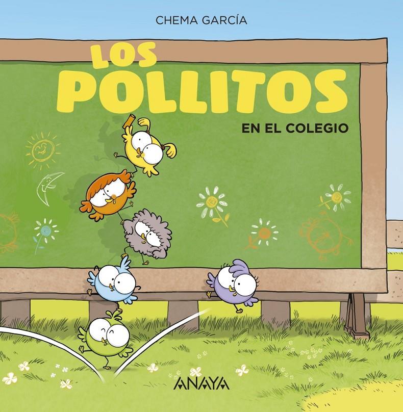 LOS POLLITOS EN EL COLEGIO | 9788469848425 | GARCÍA, CHEMA | Llibreria La Font de Mimir - Llibreria online Barcelona - Comprar llibres català i castellà