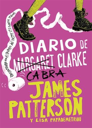 DIARIO DE CABRA CLARKE | 9788424654733 | PATTERSON, JAMES/PAPADEMETRIOU, LISA | Llibreria La Font de Mimir - Llibreria online Barcelona - Comprar llibres català i castellà