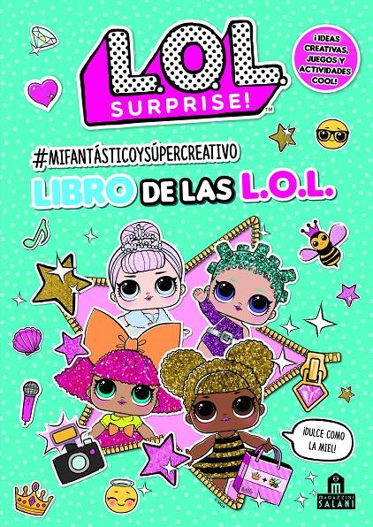 LOL SURPRISE! #MIFANTÁSTICOYSÚPERCREATIVO LIBRO DE LAS L.O.L | 9788893676571 | VARIOS AUTORES | Llibreria La Font de Mimir - Llibreria online Barcelona - Comprar llibres català i castellà