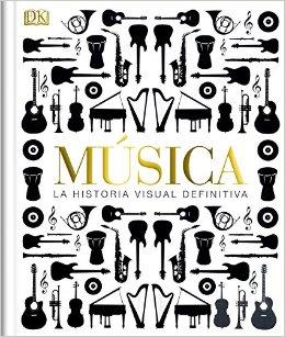 MUSICA LA HISTORIA VISUAL DEFINITIVA | 9781409372516 | Llibreria La Font de Mimir - Llibreria online Barcelona - Comprar llibres català i castellà