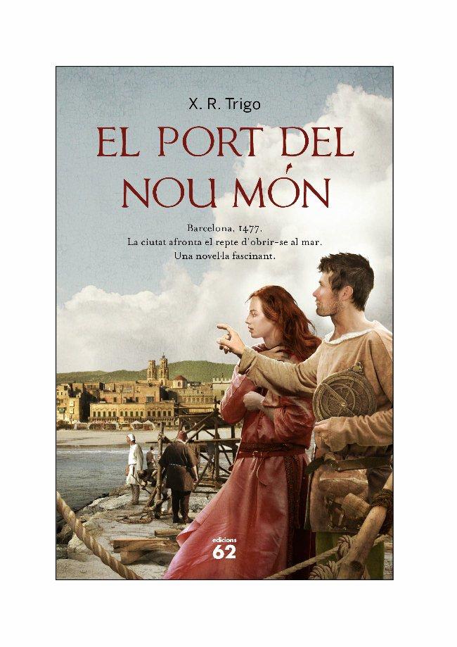 EL PORT DEL NOU MÓN | 9788429768541 | TRIGO, X. R. | Llibreria La Font de Mimir - Llibreria online Barcelona - Comprar llibres català i castellà