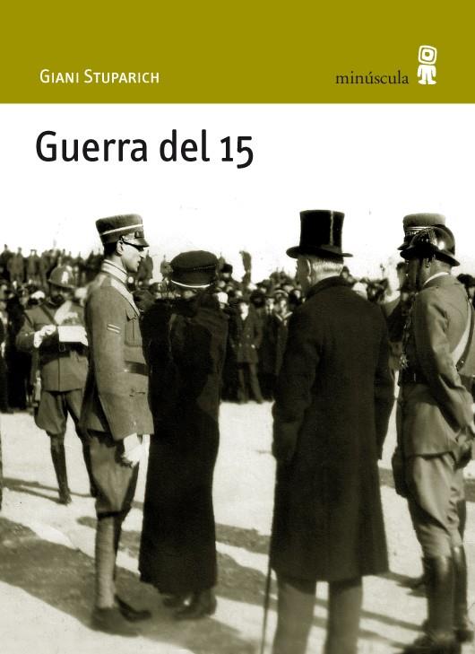 GUERRA DEL 15 | 9788495587855 | STUPARICH ESTATE, GIANI | Llibreria La Font de Mimir - Llibreria online Barcelona - Comprar llibres català i castellà