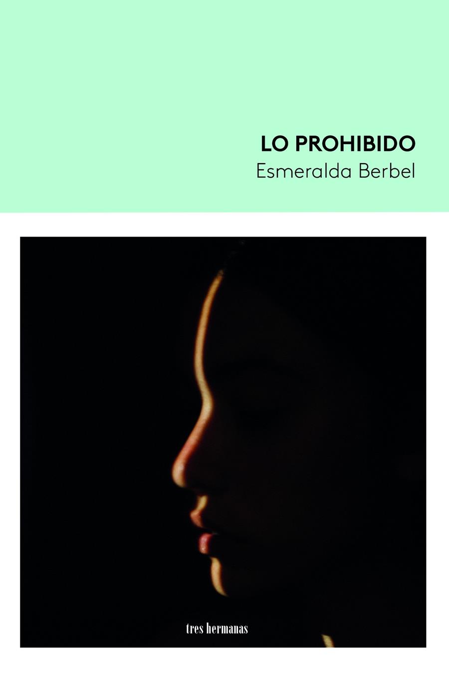 LO PROHIBIDO | 9788419243041 | BERBEL, ESMERALDA | Llibreria La Font de Mimir - Llibreria online Barcelona - Comprar llibres català i castellà