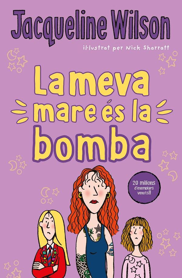 LA MEVA MARE ÉS LA BOMBA | 9788417424534 | WILSON, JACQUELINE | Llibreria La Font de Mimir - Llibreria online Barcelona - Comprar llibres català i castellà