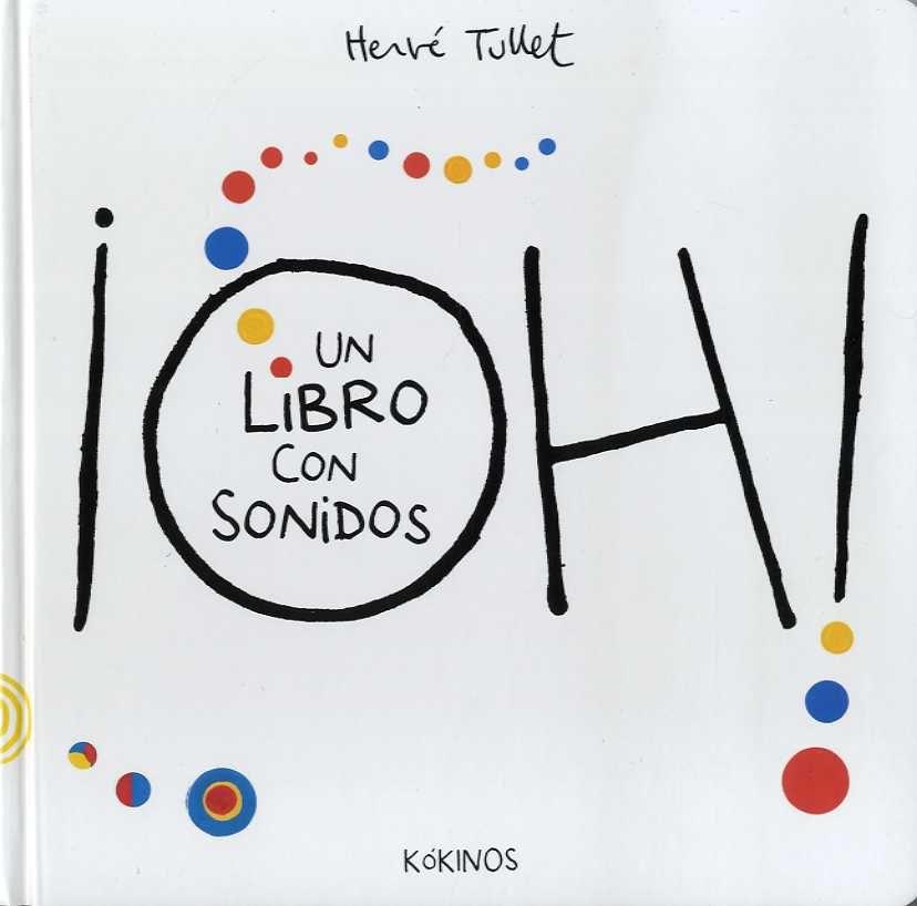 ¡OH! UN LIBRO CON SONIDOS | 9788416126958 | TULLET, HERVÉ | Llibreria La Font de Mimir - Llibreria online Barcelona - Comprar llibres català i castellà