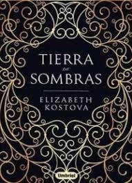 TIERRA DE SOMBRAS | 9788492915965 | KOSTOVA, ELIZABETH | Llibreria La Font de Mimir - Llibreria online Barcelona - Comprar llibres català i castellà