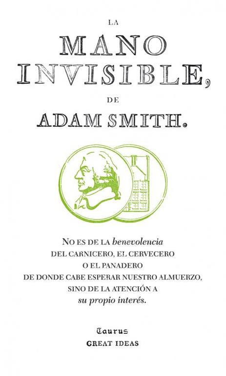 LA MANO INVISIBLE (SERIE GREAT IDEAS 15) | 9788430601011 | SMITH, ADAM | Llibreria La Font de Mimir - Llibreria online Barcelona - Comprar llibres català i castellà