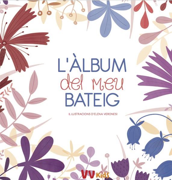 L'ALBUM DEL MEU BATEIG (VVKIDS) | 9788468258690 | VARONESI, ELENA | Llibreria La Font de Mimir - Llibreria online Barcelona - Comprar llibres català i castellà