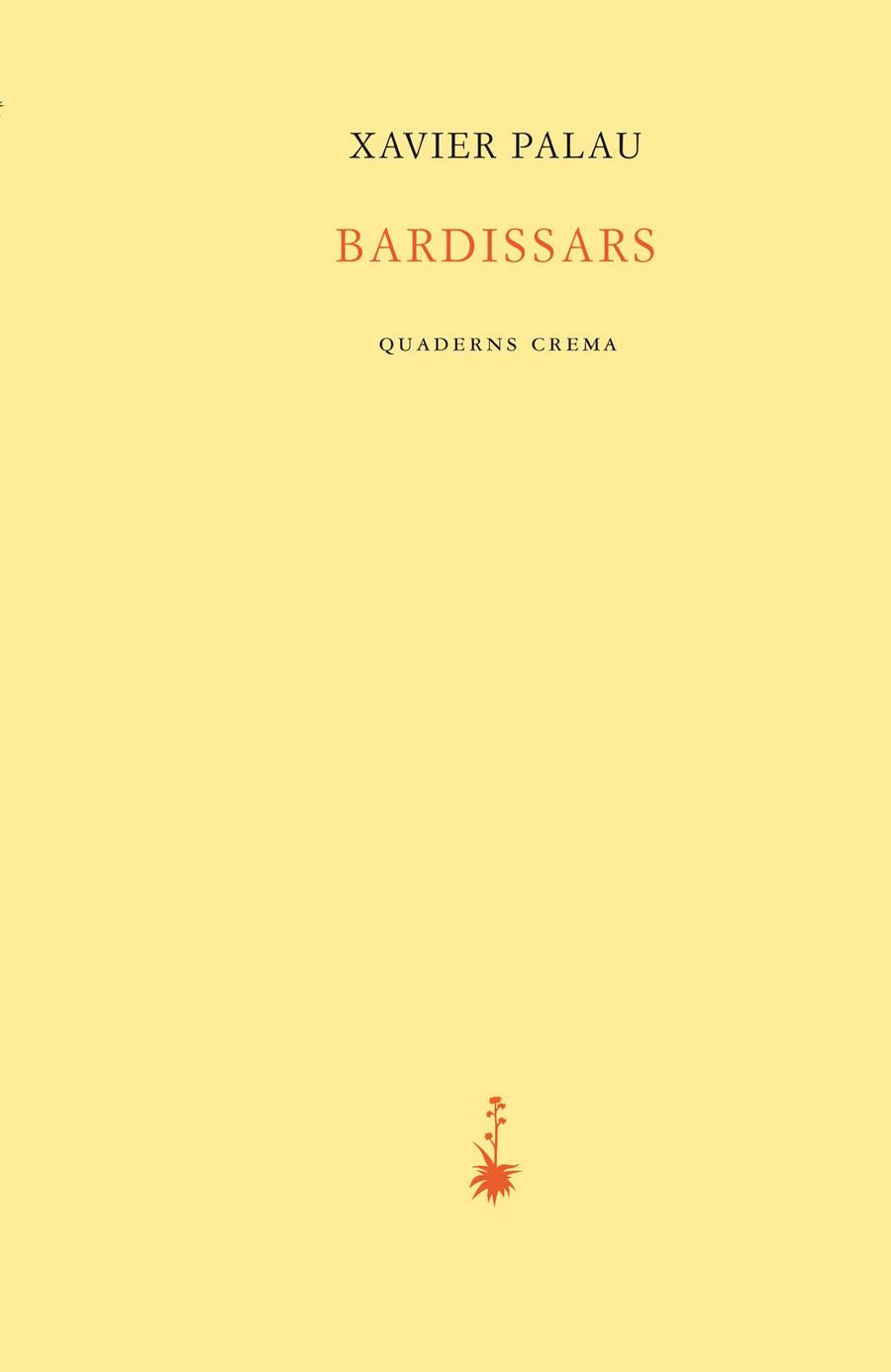 BARDISSARS | 9788477275930 | PALAU RAURELL, XAVIER | Llibreria La Font de Mimir - Llibreria online Barcelona - Comprar llibres català i castellà