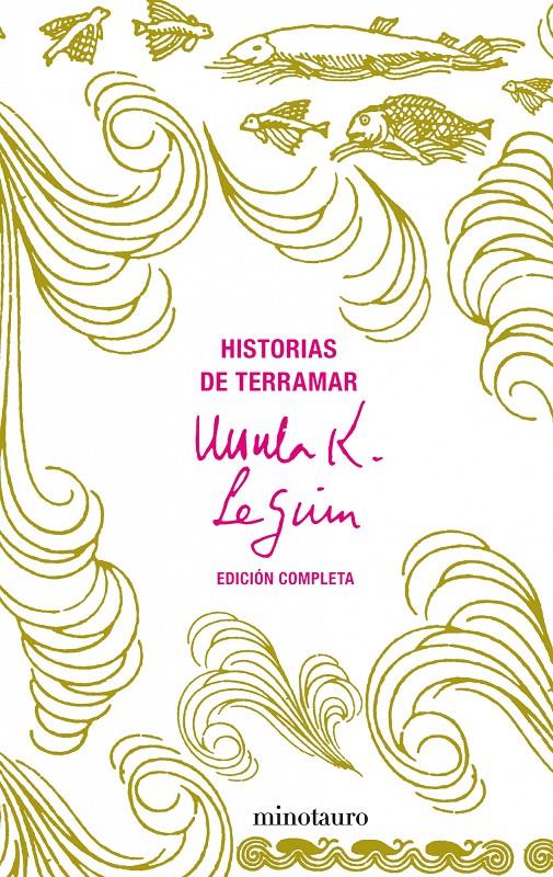 HISTORIAS DE TERRAMAR ED. COMPLETA | 9788445076217 | LEGUIN, URSULA K. | Llibreria La Font de Mimir - Llibreria online Barcelona - Comprar llibres català i castellà