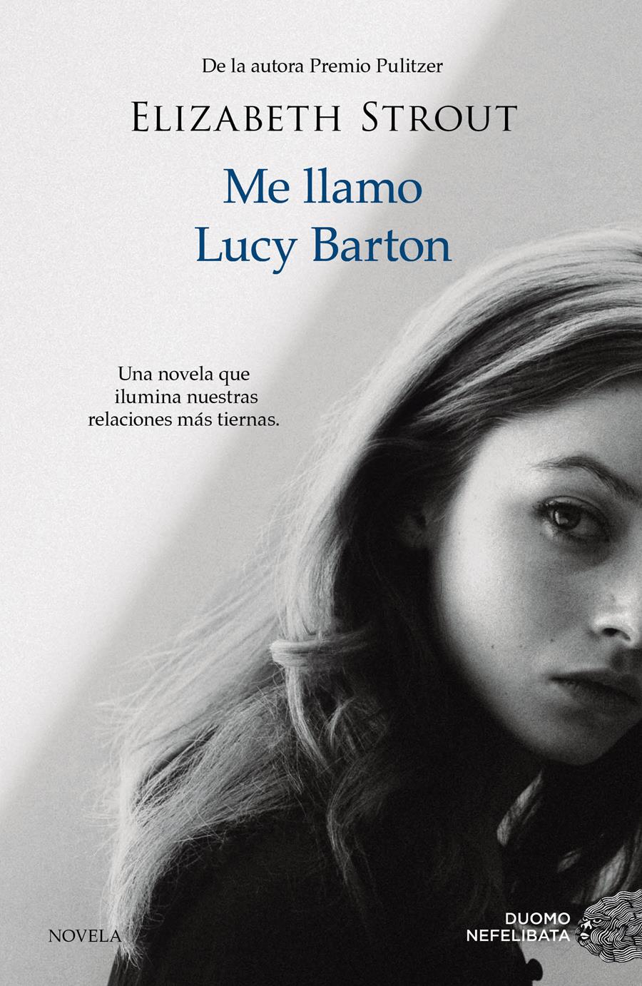 ME LLAMO LUCY BARTON | 9788416261918 | STROUT, ELIZABETH | Llibreria La Font de Mimir - Llibreria online Barcelona - Comprar llibres català i castellà