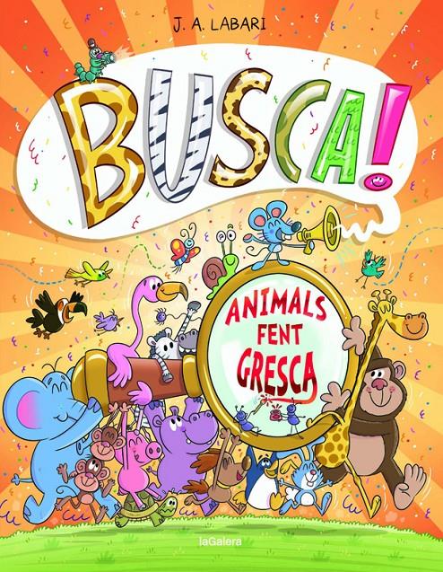 BUSCA! ANIMALS FENT GRESCA | 9788424666293 | LABARI, JOSE | Llibreria La Font de Mimir - Llibreria online Barcelona - Comprar llibres català i castellà