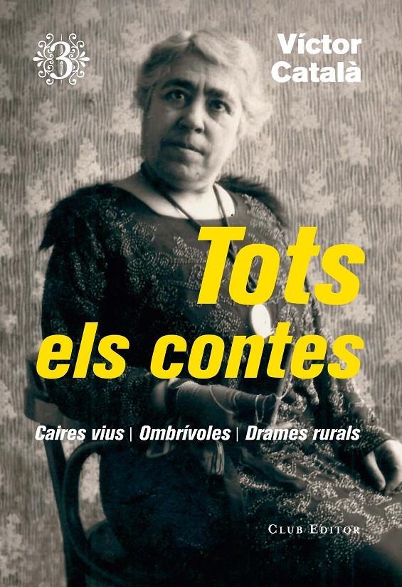 TOTS ELS CONTES, 3 | 9788473292368 | CATALÀ, VÍCTOR | Llibreria La Font de Mimir - Llibreria online Barcelona - Comprar llibres català i castellà