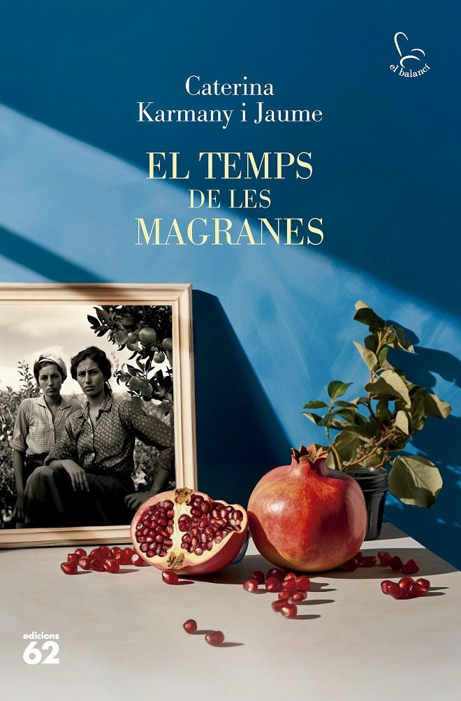 EL TEMPS DE LES MAGRANES | 9788429781694 | KARMANY JAUME, CATERINA | Llibreria La Font de Mimir - Llibreria online Barcelona - Comprar llibres català i castellà
